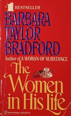 Barbara Taylor Bradford - The Women in His Life