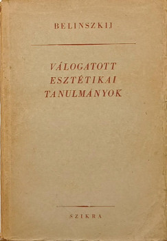 Visszarion Grigorjevics Belinszkij - Vlogatott eszttikai tanulmnyok