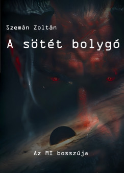 Szemn Zoltn - A stt bolyg