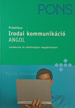 Rachel Armitage-Amato - Catherine E. Baker - Andrina Rout - PONS Irodai kommunikáció - Angol