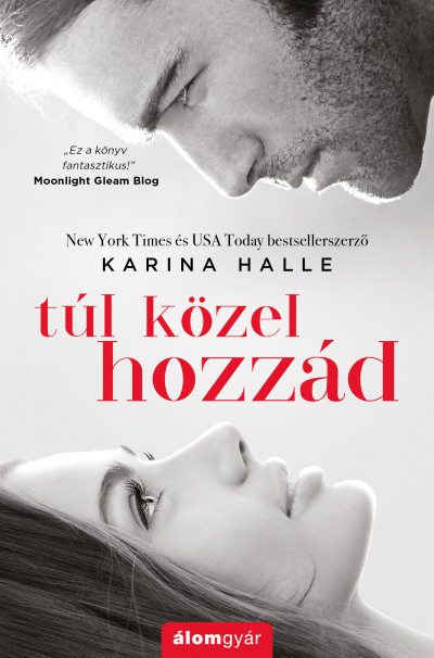 Karina Halle - Túl közel hozzád