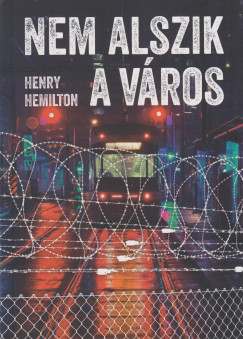 Henry Hemilton - Nem alszik a vros