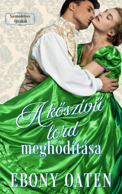 A kőszívű lord meghódítása