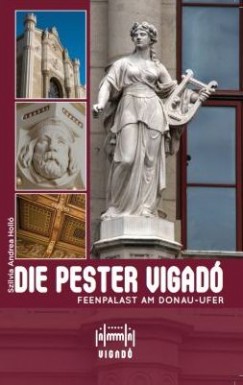 Holl Szilvia Andrea - Die Pester Vigad