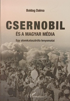 Boldog Dalma - Csernobil és a magyar média