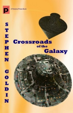 Stephen Goldin - Crossroads of the Galaxy