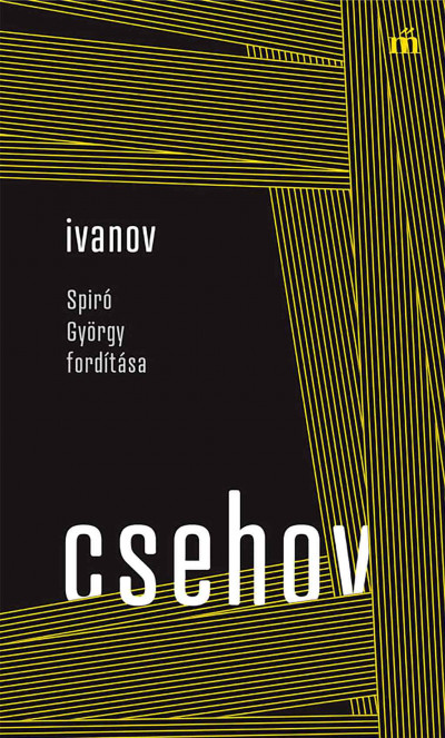 Anton Pavlovics Csehov - Ivanov - Spiró György fordítása