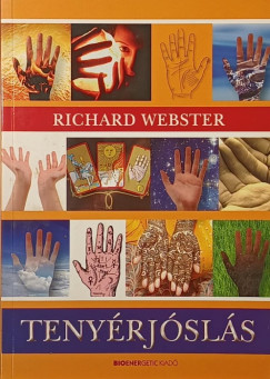 Richard Webster - Kajtár-Schneider Krisztina (Szerk.) - Tenyérjóslás