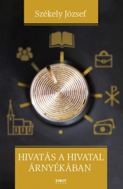 Szkely Jzsef - Hivats a hivatal rnykban