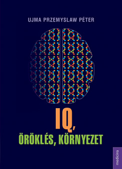 Ujma Przemyslaw Pter - IQ, rkls, krnyezet