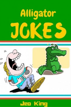 Jeo King - Alligator Jokes
