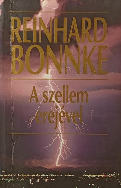 Reinhard Bonnke - A szellem erejével