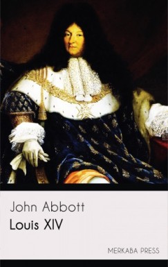 Abbott John - Louis XIV