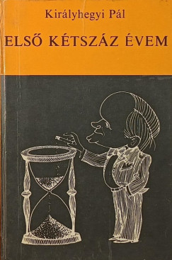 Kir�lyhegyi P�l - Els� k�tsz�z �vem