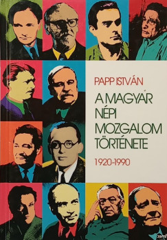 Papp István - A magyar népi mozgalom története