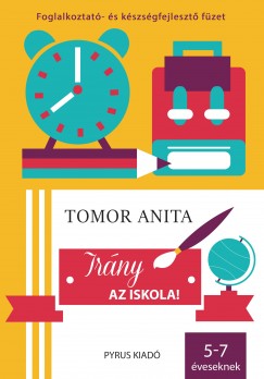 Tomor Anita - Irny az iskola!