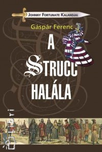 Gspr Ferenc - A Strucc halla