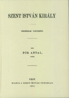 Pr Antal - Szent Istvn kirly