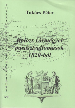 Takcs Pter - Kolozs vrmegyei parasztvallomsok 1820-bl II.