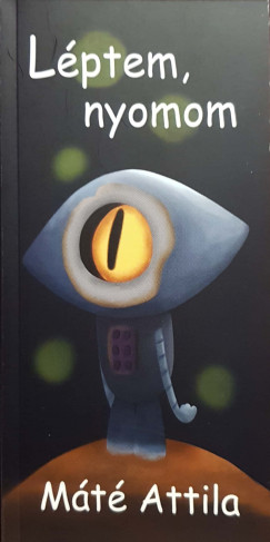 M�t� Attila - L�ptem, nyomom
