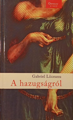 Gabriel Liiceanu - A hazugsgrl