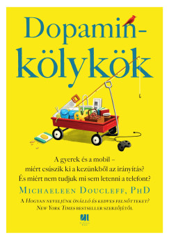 Michaeleen Doucleff - Dopaminkölykök