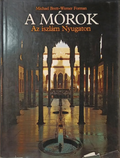 Michael Brett - A m�rok - Az iszl�m Nyugaton