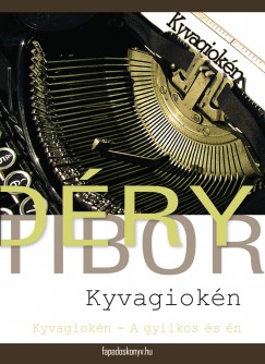 Déry Tibor - Kyvagioken