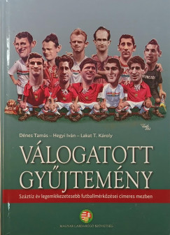 Dénes Tamás - Hegyi Iván - Lakat T. Károly - Válogatott gyűjtemény - (dedikált)