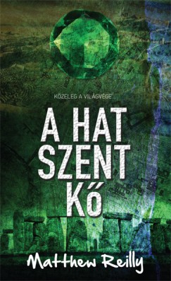 Matthew Reilly - A hat szent k