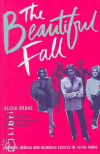Alice Drake - The Beautiful Fall