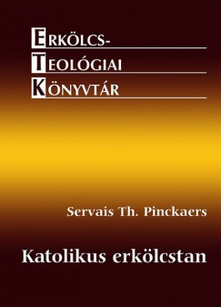 Servais Pinckaers - Katolikus erklcstan