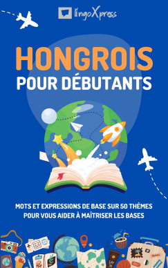 lingoXpress - Hongrois pour débutants