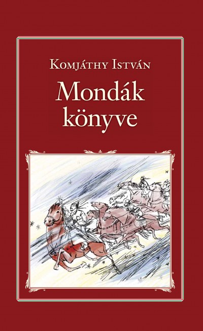Komjáthy István - Mondák könyve