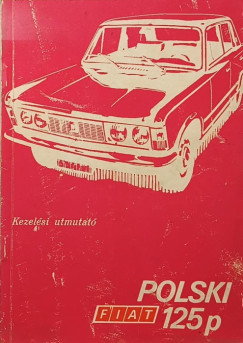 Polski Fiat 125p kezel�si �tmutat�
