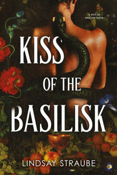 Straube Lindsay - Kiss Of The Basilisk