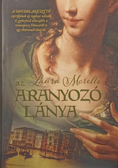 Laura Morelli - Az aranyoz� l�nya