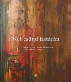 Kodol�nyi Gyula - K�t cs�nd hat�r�n