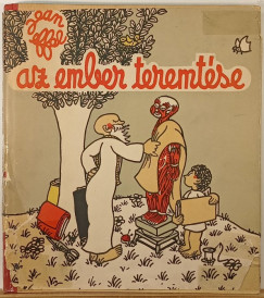 Jean Effel - Az ember teremtése