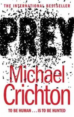 Michael Crichton - Prey