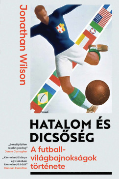 Jonathan Wilson - Hatalom és dicsőség