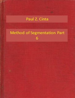 Paul Z. Cinta - Method of Segmentation Part 6