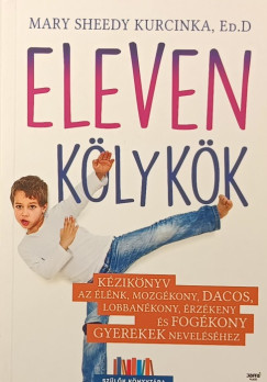 Mary Sheedy Kurcinka Ed.D - Eleven klykk