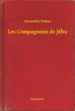 Alexandre Dumas - Les Compagnons de Jhu