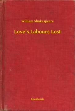 William Shakespeare - Love s Labours Lost