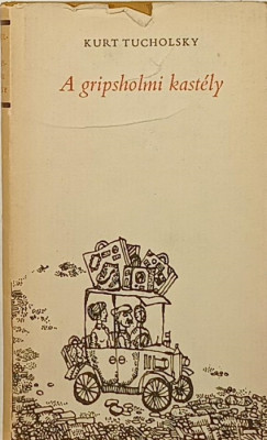 Kurt Tucholsky - A gripsholmi kastly