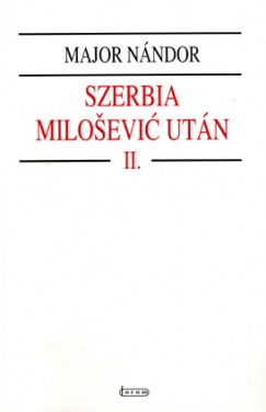 Major Nndor - Szerbia Milosevics utn II.