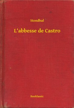 Stendhal Henri Beyle - L'abbesse de Castro