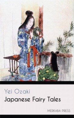 Ozaki Yei - Japanese Fairy Tales