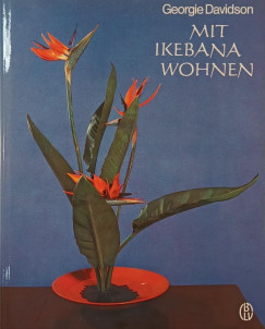 Georgie Davidson - Mit Ikebana wohnen